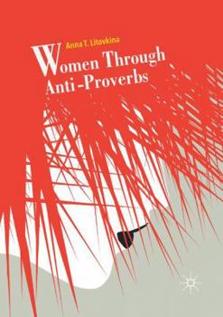 Paperback Women Through Anti-Proverbs Book