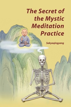 Paperback The Secret of the Mystic Meditation Practice Book