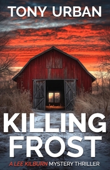 A Killing Frost (Lee Kilburn FBI Mystery Thriller)