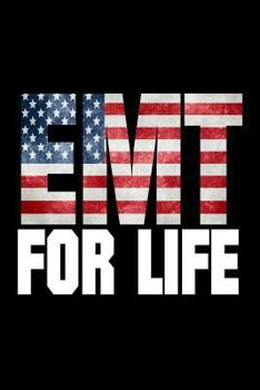 Paperback EMT For Life: US Flag EMT Pride Gift Notebook Book