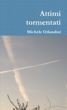 Paperback Attimi tormentati [Italian] Book
