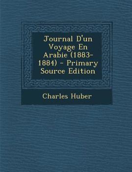 Paperback Journal D'Un Voyage En Arabie (1883-1884) [French] Book