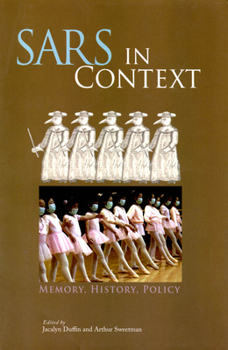 Paperback Sars in Context: Memory, History, and Policy Volume 27 Book
