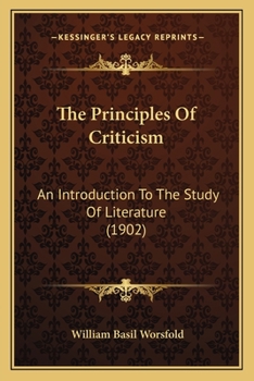 Paperback The Principles Of Criticism: An Introduction To The Study Of Literature (1902) Book