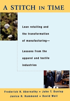 Hardcover A Stitch in Time: Lean Retailing and the Transformation of Manufacturing Book