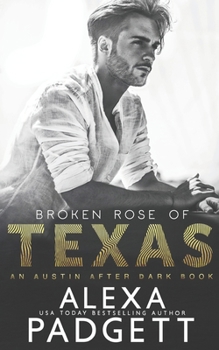 Broken Rose of Texas - Book #2 of the Austin After Dark