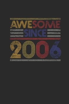 Awesome Since 2006: Graph Paper Notebook – Birthday Gift or Anniversary Gift Idea