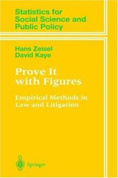 Hardcover Prove It with Figures: Empirical Methods in Law and Litigation Book