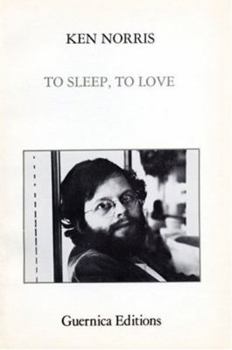 Paperback Ken Norris: To Sleep, to Love Book