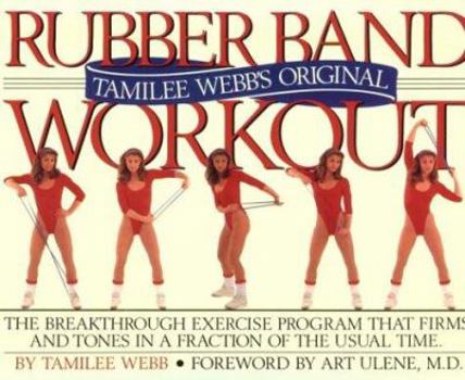 Paperback Tamilee Webb's Original Rubber Band Workout [With 2 Giant Bands] Book