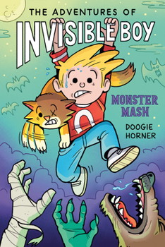 Hardcover The Adventures of Invisible Boy: Monster Mash: A Graphic Novel Book