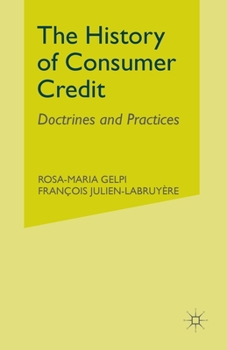 Paperback The History of Consumer Credit: Doctrines and Practices Book