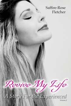 Paperback Revive My Life: A Story For the Experienced Book
