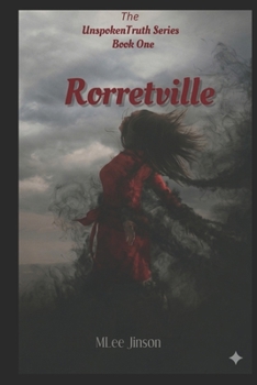 Paperback Rorretville: Book 1 of The Unspoken Truth series Book