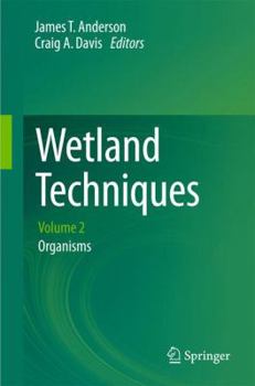 Paperback Wetland Techniques: Volume 2: Organisms Book