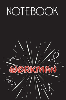 WORKMAN Notebook, Simple Design: Notebook /Journal Gift,Simple Cover Design,100 pages, 6x9, Soft cover, Mate Finish