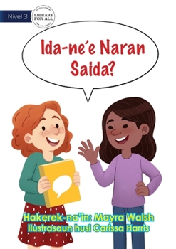 Paperback What Is This Called? - Ida-ne'e Naran Saida? [Tetum] Book