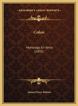 Hardcover Colon: Monologo En Verso (1892) [Italian] Book
