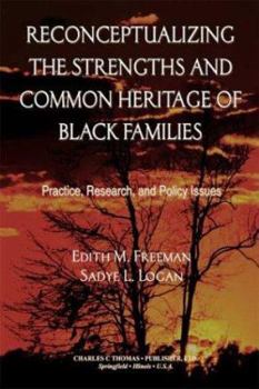Paperback Reconceptualizing the Strengths and Common Heritage of Black Families Book