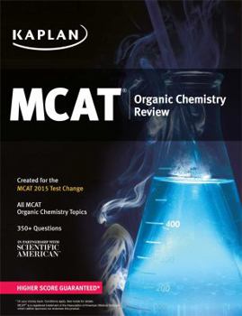 Paperback Kaplan MCAT Organic Chemistry Review: Created for MCAT 2015 (Kaplan Test Prep) Book