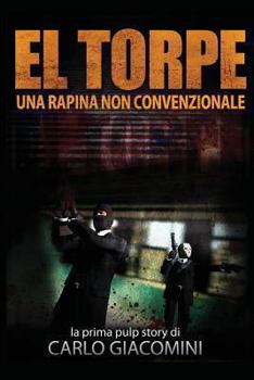 Paperback El Torpe: La strana storia di due amici [Italian] Book