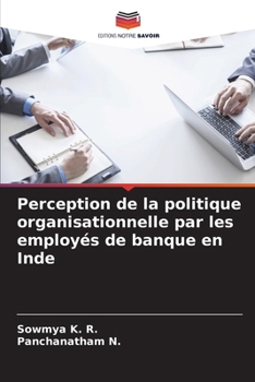 Perception de la politique organisationnelle par les employés de banque en Inde