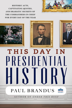 Paperback This Day in Presidential History Book