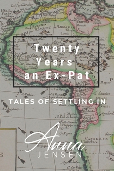 Paperback Twenty Years an Expat: Tales of Settling In Book