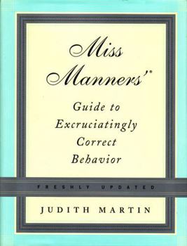 Hardcover Miss Manners' Guide to Excruciatingly Correct Behavior Book