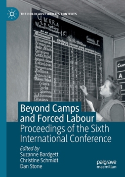 Paperback Beyond Camps and Forced Labour: Proceedings of the Sixth International Conference Book