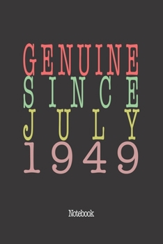 Genuine Since July 1949: Notebook
