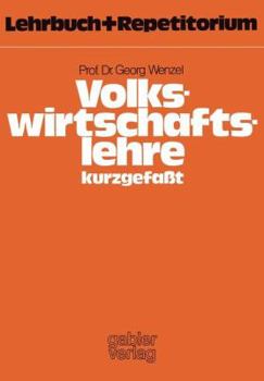 Paperback Volkswirtschaftslehre -- Kurzgefaßt: Lehrbuch Und Repetitorium [German] Book