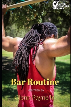 Paperback Faster Stronger Wiser: Bar Routine Book