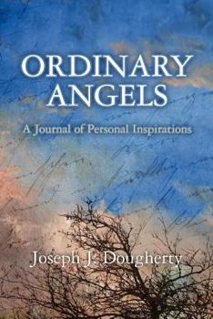 Paperback Ordinary Angels: A Journal of Personal Inspirations Book