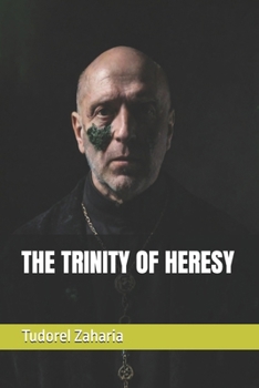 Paperback The Trinity of Heresy Book