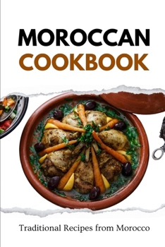 Paperback Moroccan Cookbook: Traditional Recipes from Morocco Book