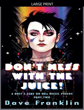 Don't Mess With the Juice! A Brit's Take on 80s Music Videos Part Two (Ice Dog Music Video Guide)