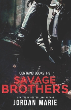 Savage Brothers MC: Books 1-3 - Book  of the Savage Brothers MC