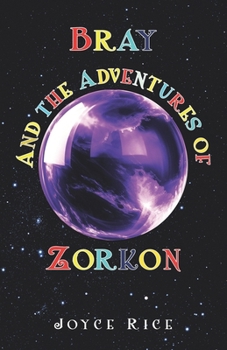 Paperback Bray and the Adventures of Zorkon Book