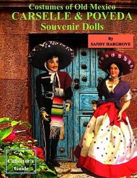 Paperback Costumes of Old Mexico Carselle & Poveda Souvenir Dolls Book