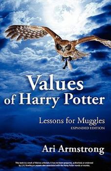 Paperback Values of Harry Potter: Lessons for Muggles, Expanded Edition Book
