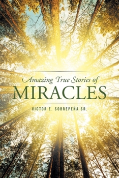 Paperback Amazing True Stories of Miracles Book