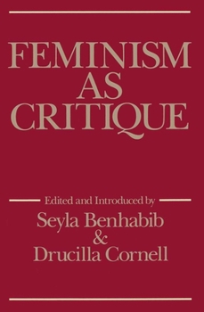 Paperback Feminism as Critique: Essays on the Politics of Gender in Late-Capitalist Society Book