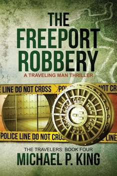 The Freeport Robbery - Book #4 of the Travelers