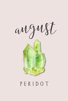 Paperback August Birthstone Peridot: 120-Page Lined Birthstone Journal Notebook Book