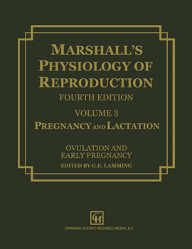 Paperback Marshall's Physiology of Reproduction: Volume 3 Pregnancy and Lactation Book