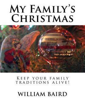 Paperback My Family's Christmas: Keep your family traditions alive! Book