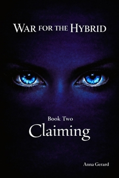 Paperback War for the Hybrid: Claiming book 2 Book