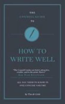 Paperback The Connell Short Guide to How to Write Well Book