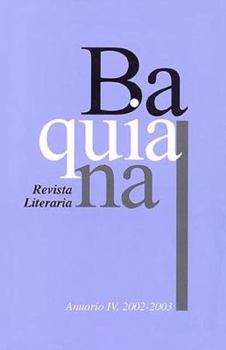 Paperback Baquiana Revista Literaria Annuario IV, 2002-2003 [Spanish] Book
